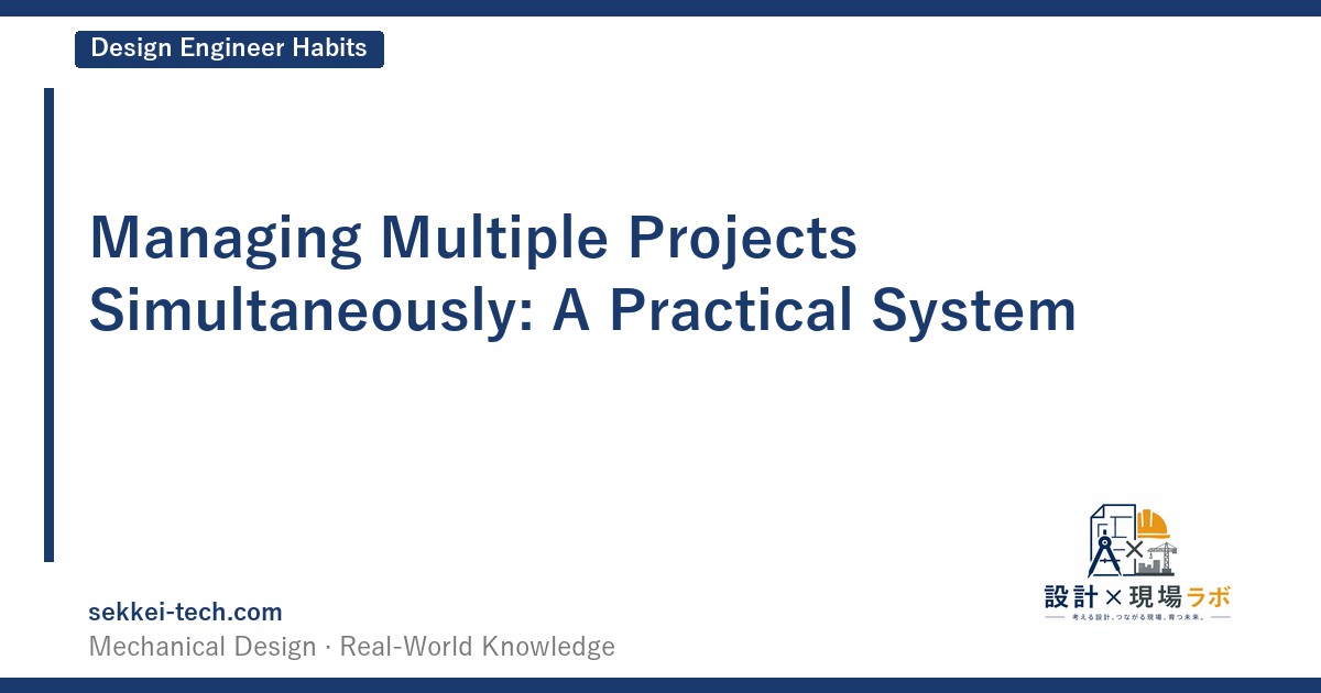 Managing Multiple Projects Simultaneously: A Practical System